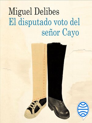 cover image of El disputado voto del señor Cayo